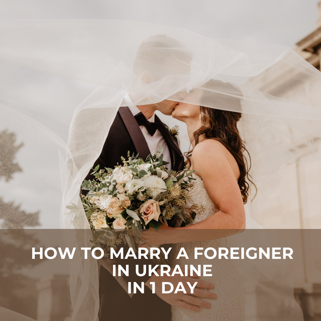 How to marry a foreigner in Ukraine