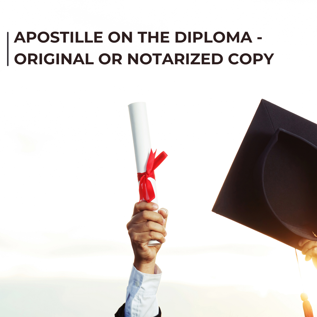 Apostille on the diploma - original or notarized copy