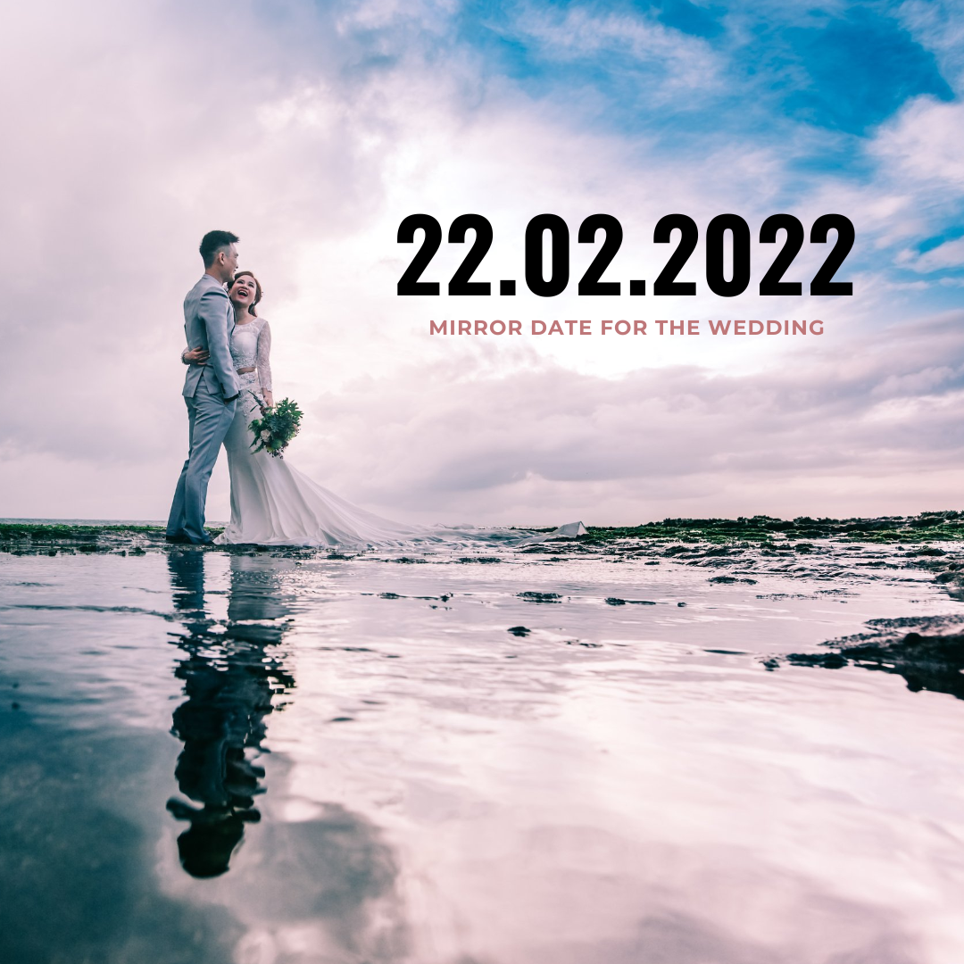 22.02.2022 – Mirror date for the wedding