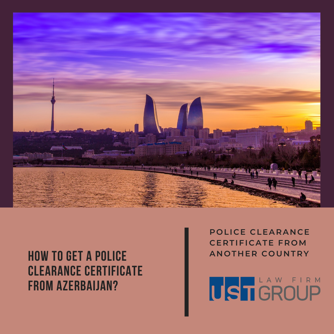 How to get a Police Clearance Certificate from Azerbaijan?