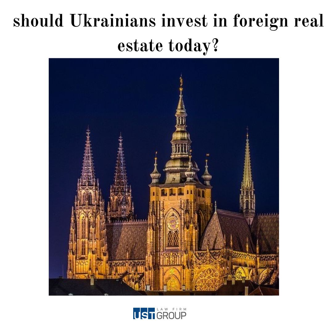Should Ukrainians invest in foreign real estate today?